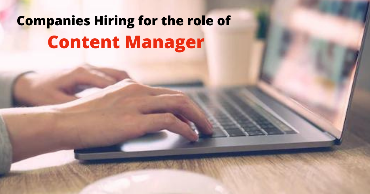 Companies Hiring for the role of Content Manager