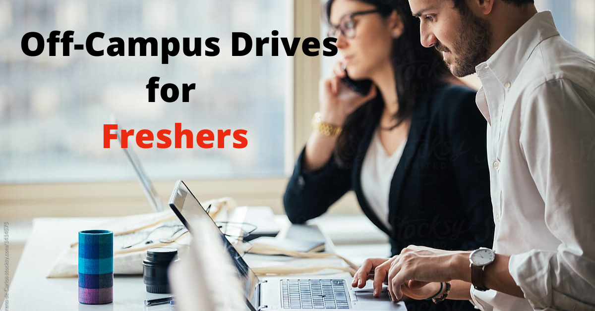 Off-Campus Drives for Freshers