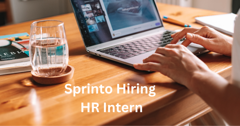 Sprinto Hiring | HR Intern | Any Graduate | Freshers | Apply Now
