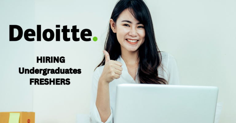 Deloitte Undergraduate Hiring Freshers|Apply Now