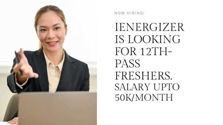 iEnergizer is looking for 12th-pass freshers.