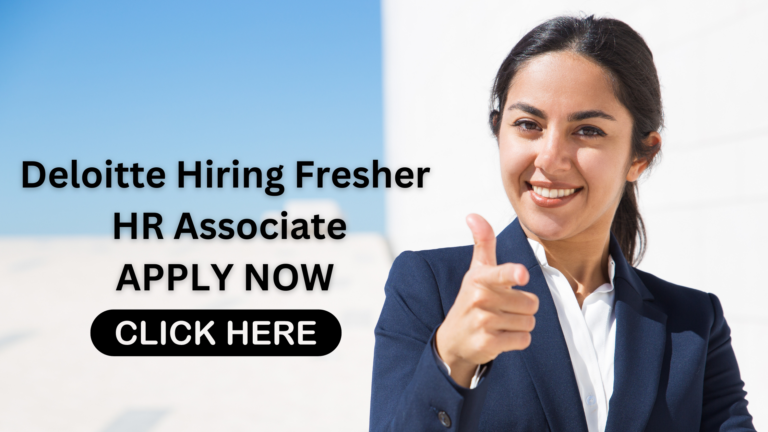 Deloitte Hiring Fresher |HR Associate