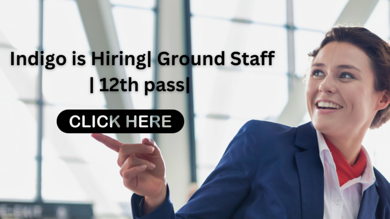 Indigo Ground Staff Hiring 12th Pass Apply Now (1)